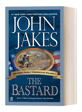 英文原版 The Bastard The Kent Family Chronicles 01 肯特家史系列01 私生子 长篇军事历史演义小说 John Jakes 进口书籍
