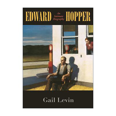 英文原版 Edward Hopper 爱德华·霍珀 亲密传记 洛杉矶时报图书奖入围 Gail Levin 英文版 进口英语原版书籍