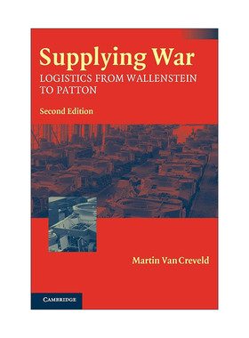 英文原版 Supplying War 战争与后勤 从拿破仑到巴顿的后勤史 英文版 进口英语原版书籍