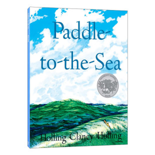 划桨入海 Paddle-To-The-Sea 1942凯迪克银奖 霍林·克兰西·霍林 Holling C. Holling 英文原版低幼儿童绘本 进口英语书籍