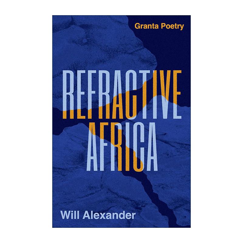 英文原版 Refractive Africa 折射中非洲 被遗忘者的芭蕾舞 威尔·亚历山大 普利策诗歌奖提名 英文版 进口英语原版书籍