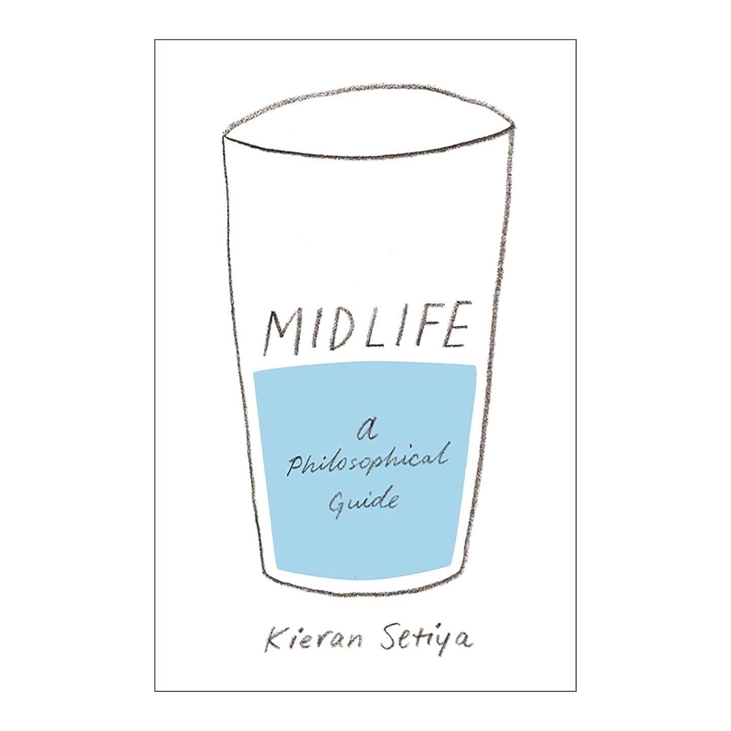 英文原版 Midlife 重来也不会好过现在 成年人的哲学指南 基兰?塞蒂亚 英文版 进口英语原版书籍