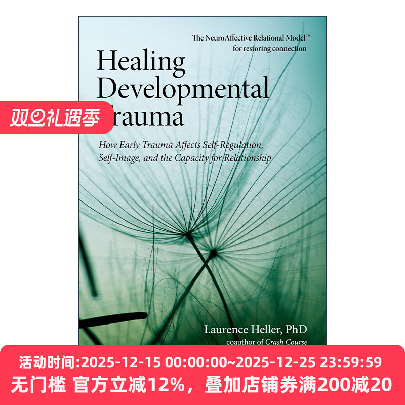 英文原版 Healing Developmental Trauma 创伤疗愈 早期创伤是如何影响了我们 PTSD 心理学 Laurence Heller 英文版 进口英语书籍