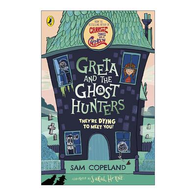 英文原版 Greta and the Ghost Hunters 格蕾塔与猎鬼人 Sam Copeland儿童小说 查理变成鸡作者 英文版 进口英语原版书籍