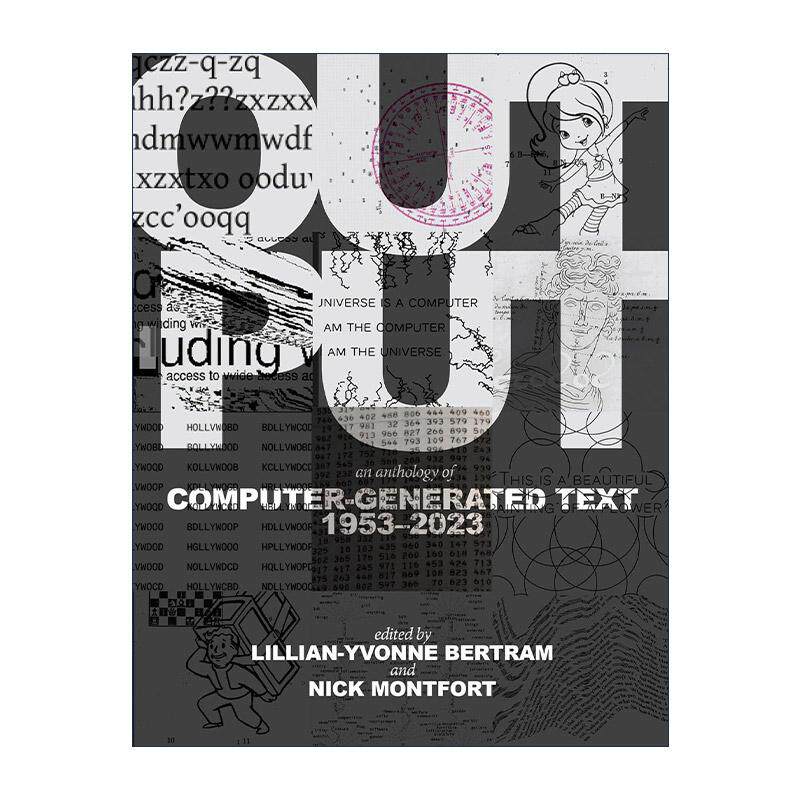 英文原版 Output The MIT Press 输出 1953-2023年间计算机生成文本选集 ChatGPT 历史 英文版 进口英语原版书籍