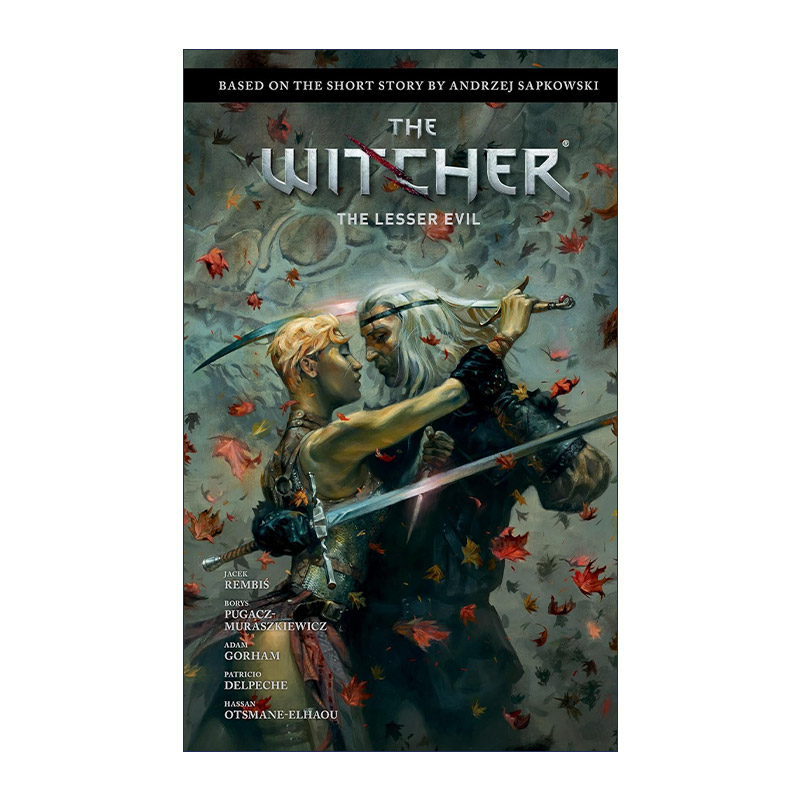 英文原版 Andrzej Sapkowski's The Witcher The Lesser Evil巫师勿以恶小 Dark Horse黑马漫画精装英文版进口英语原版书籍