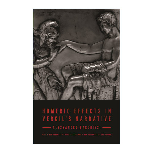英文原版 Homeric Effects in Vergil's Narrative 维吉尔叙事诗中的荷马史诗效果 埃涅阿斯纪 更新版 Alessandro Barchiesi英文版