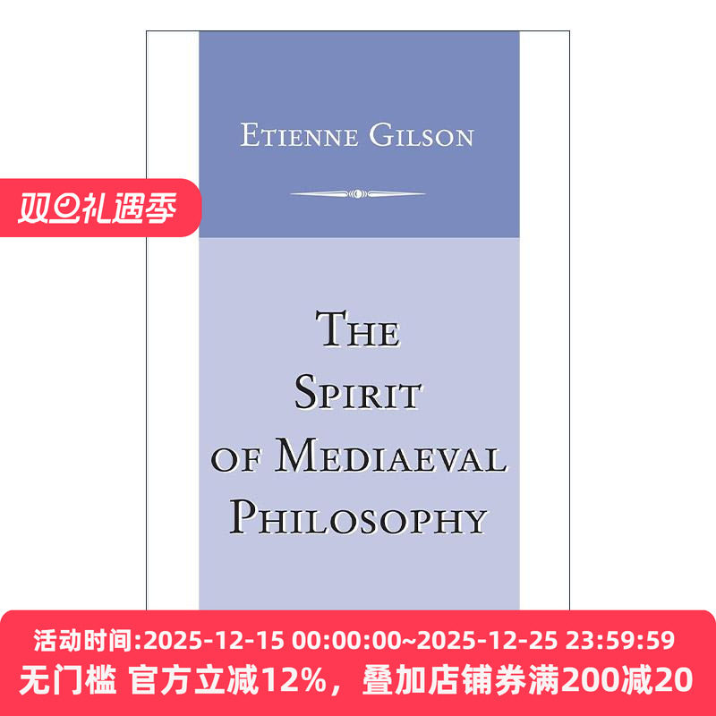 英文原版 The Spirit of Mediaeval Philosophy 中世纪哲学精神 哲学专业著作 吉尔松 Etienne Gilson 英文版 进口英语原版书籍