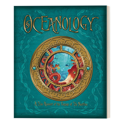 英文原版 Oceanology The True Account of the Voyage of the Nautilus 神秘日志系列 海洋学 诺第留斯号航行的真实记录 英文版