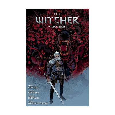 英文原版 The Witcher Volume 8 Wild Animals 巫师8 野生动物 Dark Horse黑马漫画 Bartosz Sztybor 英文版 进口英语原版书籍