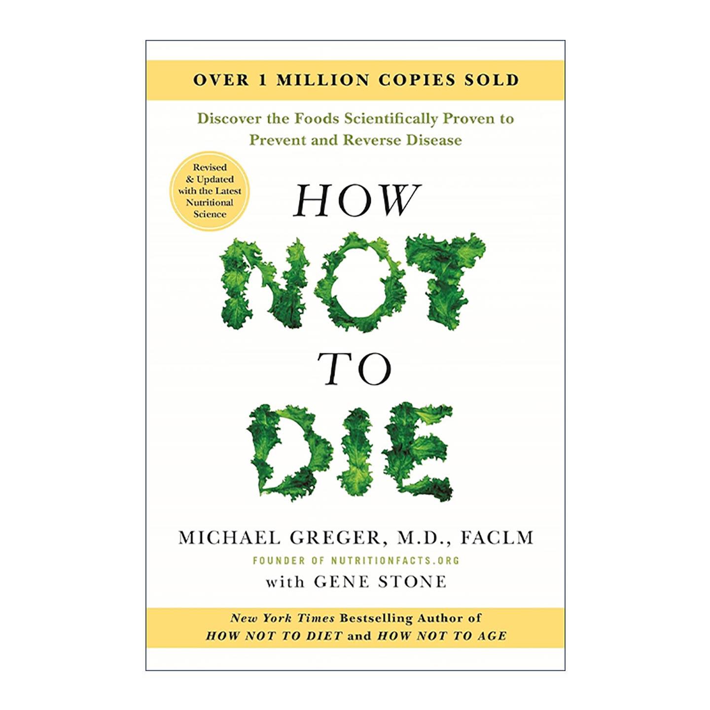 英文原版 How Not to Die 救命 逆转和预防致命疾病的科学饮食 精装 更新版 英文版 进口英语原版书籍