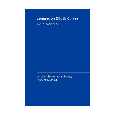 24 Lectures on Elliptic Curves 椭圆曲线24讲 伦敦数学会学生文本系列