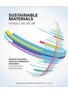 英文原版 Sustainable Materials without the hot air 材料可持续发展 事实与真相 剑桥教授Julian Allwood等 进口英语原版书籍