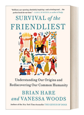 友者生存 与人为善的进化力量 Survival of the Friendliest 英文原版心理学认知科学 Brian Hare 进口英语书籍