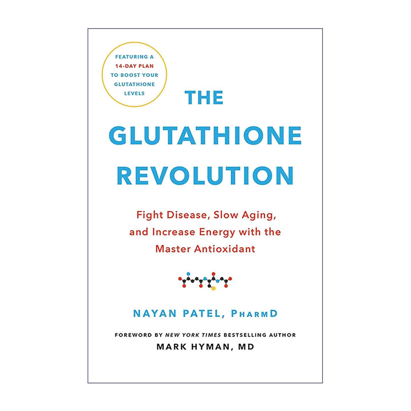 英文原版 The Glutathione Revolution 谷胱甘肽革命 依靠人体核心抗氧化剂抵御疾病 延缓衰老 提升精力 精装 进口英语原版书籍