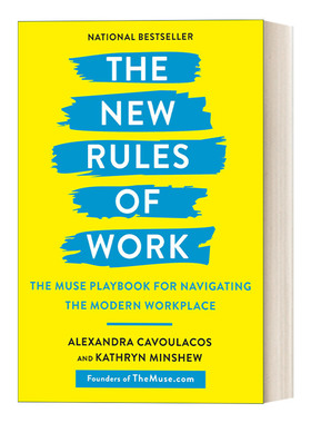 The New Rules of Work 新工作规则:驾驭现代职场的缪斯剧本 Alexandra Cavoulacos