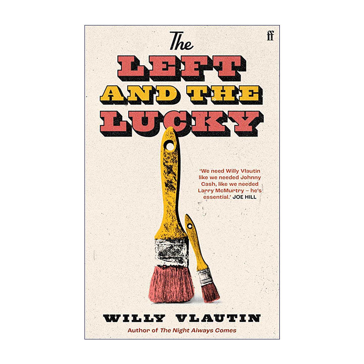英文原版 The Left and the Lucky 被遗弃的人与幸运的人 Willy Vlautin 当代美国文学小说 孤独个体的相互救赎 进口英语原版书籍