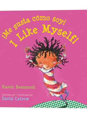 I Like Myself ¡Me gusta cómo soy!我喜欢我自己 西班牙语英语双语版 纸板书绘本
