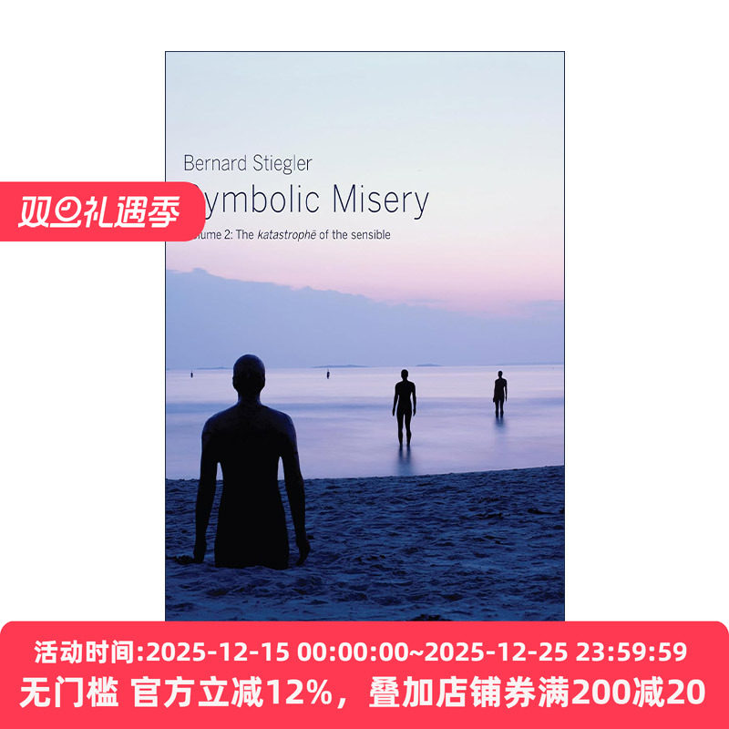 英文原版 Symbolic Misery Vol2 象征的贫困卷2 感性的灾难 贝尔纳·斯蒂格勒 英文版 进口英语原版书籍