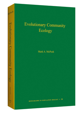 Evolutionary Community Ecology, Volume 58 进化的社区生态学 第58卷 精装