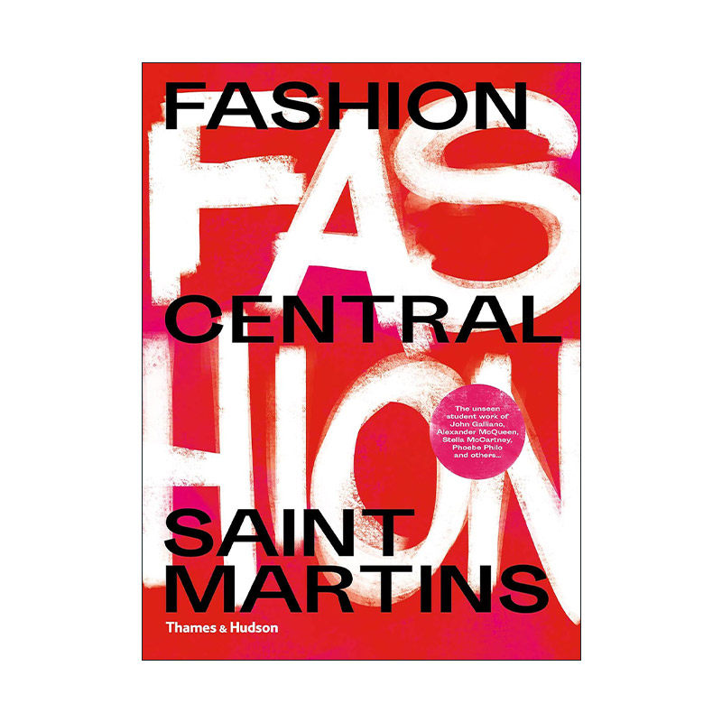 英文原版 Fashion Central Saint Martins 伦敦中央圣马丁学院 服装设计时尚 英文版 进口英语原版书籍