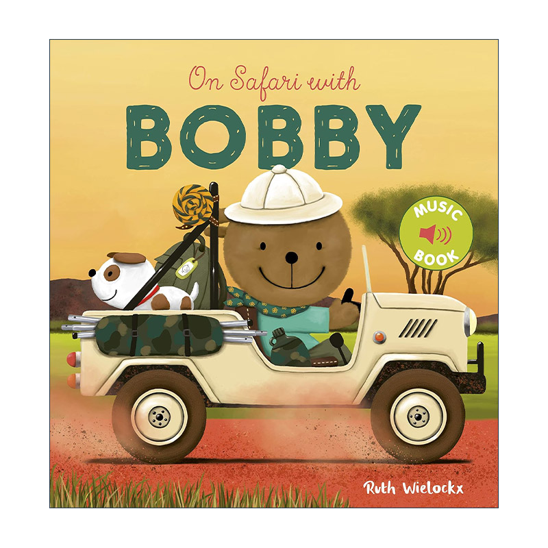英文原版 On Safari with Bobby 和鲍比一起旅行 波比的探险之旅 儿童精装绘本 动物认知 Ruth Wielockx 英文版 进口英语原版书籍