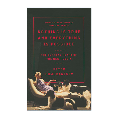 英文原版 Nothing Is True and Everything Is Possible 俄罗斯实境秀 现代俄罗斯历险记 英文版 进口英语原版书籍