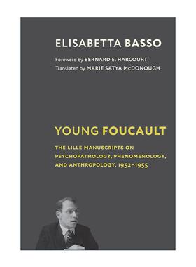 英文原版 Young Foucault 青年福柯 关于精神病理学 现象学和人类学的里尔手稿 1952-1955 哲学 Elisabetta Basso进口英语原版书籍