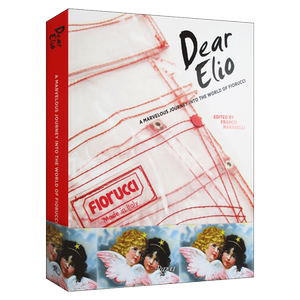 英文原版 Dear Elio A Marvelous Journey into the World of Fiorucci 意大利设计师埃里奥.菲奥鲁奇 芙蓉天使 英文版 进口英语书