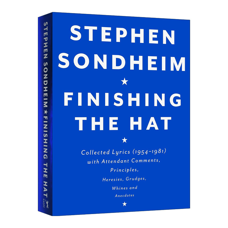 Finishing the Hat 完成帽子 歌词集 1954-1981 Stephen Sondheim斯蒂芬 桑德海姆 美国著名作曲作词家 英文原版音乐艺术读物