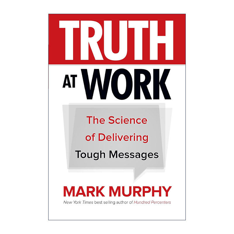 英文原版 Truth at Work 用事实说话 透明化沟通的8项原则 精装 英文版 进口英语原版书籍