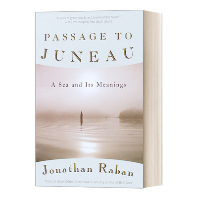 英文原版Passage to Juneau A Sea and Its Meanings Vintage Departures 朱诺之旅 海及其意义 Jonathan Raban 进口英语原版书籍