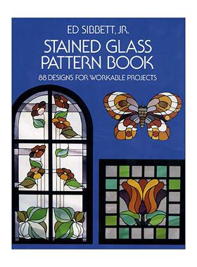 英文原版 Stained Glass Pattern Book 彩色玻璃图案书 装饰设计艺术指南 Ed Sibbett 英文版 进口英语原版书籍