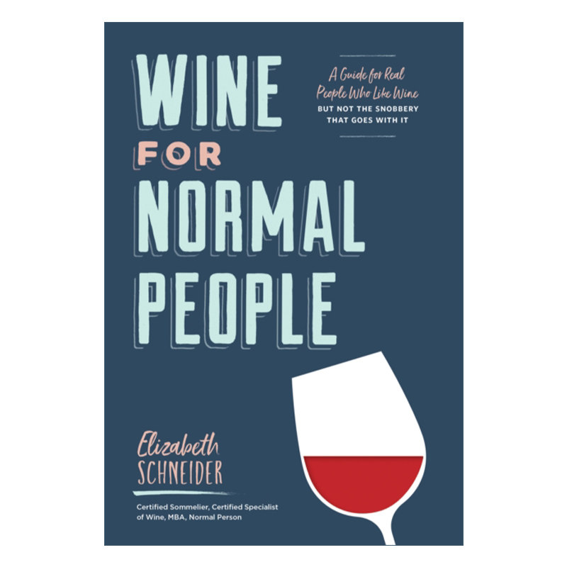 Wine for Normal People 普通人品酒指南  葡萄酒基本知识手册  包括品尝 地区 酿酒 礼仪等
