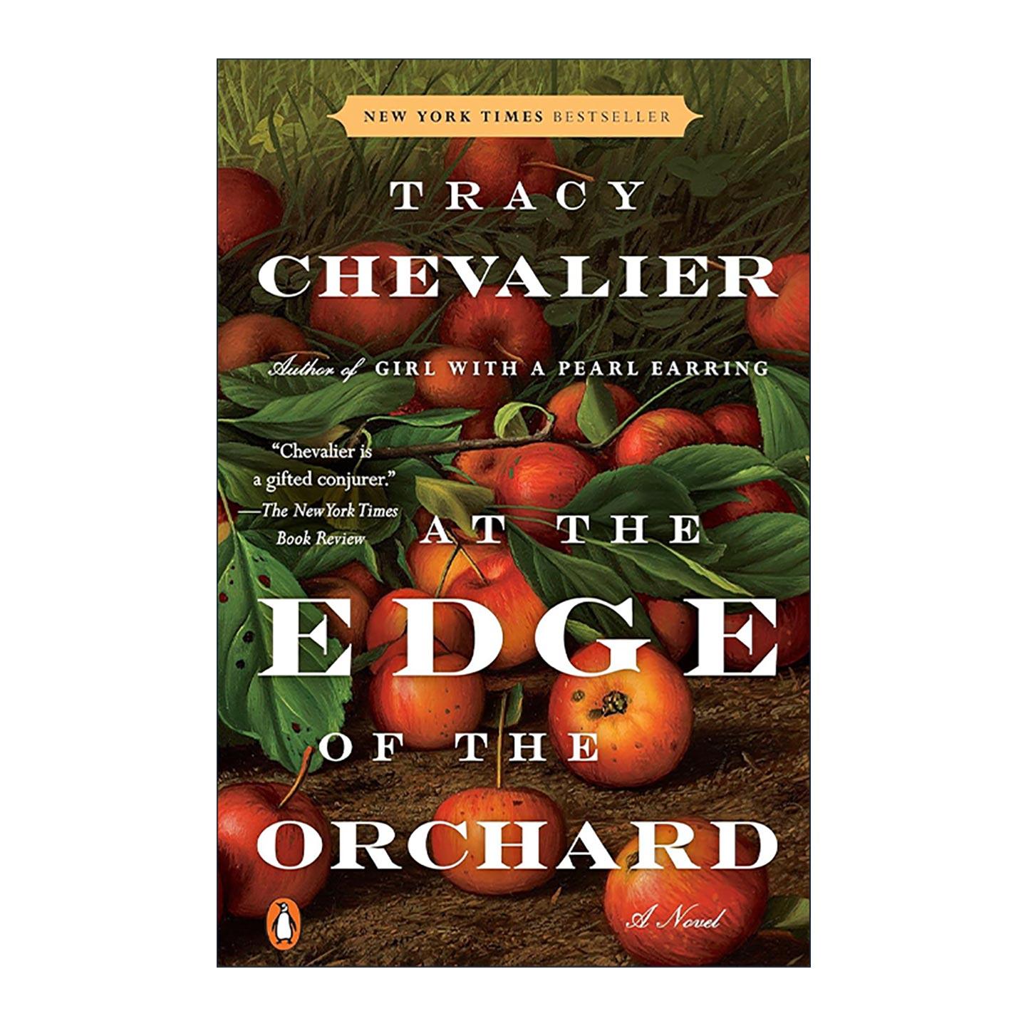 英文原版 At the Edge of the Orchard 在果园的边缘 历史小说 戴珍珠耳环的少女作者特蕾西·雪佛兰 英文版 进口英语原版书籍