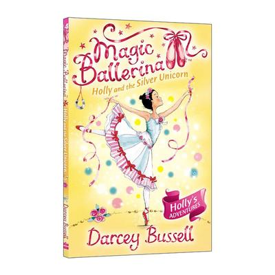 英文原版 Magic Ballerina Holly and the Silver Unicorn 魔法芭蕾舞女系列 霍莉与银色独角兽 英文版 进口英语原版书籍