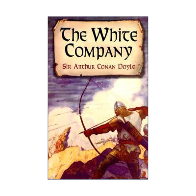 英文原版 The White Company 白连 福尔摩斯探案集作者柯南·道尔Sir Arthur Conan Doyle 英文版 进口英语原版书籍