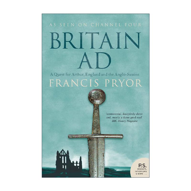 英文原版 Britain AD 进入公元的不列颠 追寻亚瑟王时代的英格兰 Francis Pryor 英文版 进口英语原版书籍