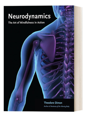 英文原版 Neurodynamics 神经动力学 行动中的正念艺术 医学 健康 Theodore Dimon  Jr. 英文版 进口书籍