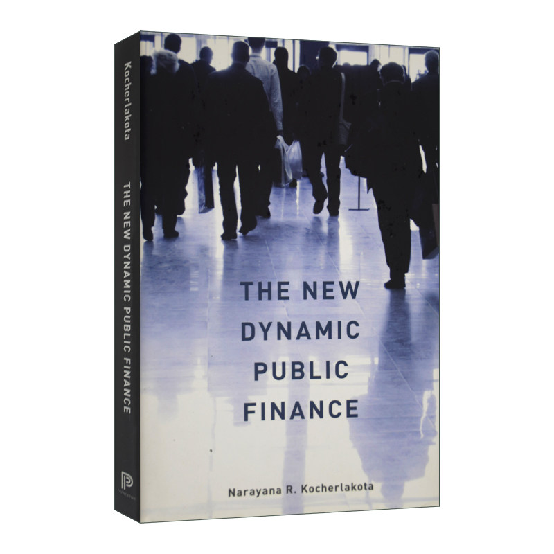 The New Dynamic Public Finance 新型动态公共财政 精装