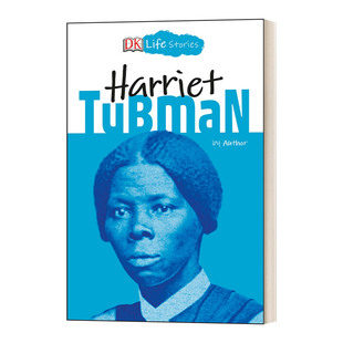 哈丽特·塔布曼 DK Life Stories Harriet Tubman 英文原版儿童章节读物 进口英语书籍