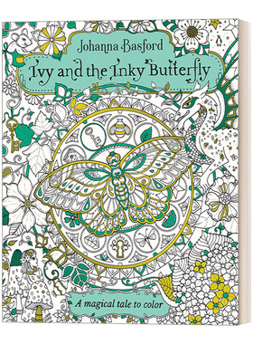 Ivy and the Inky Butterfly 常春藤和墨色蝴蝶 色彩的神奇故事 成人着色书 Johanna Basford 英文原版 进口英语书籍
