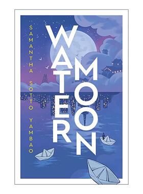 英文原版 Water Moon 水中月 Samantha Sotto Yambao奇幻小说 英文版 进口英语原版书籍