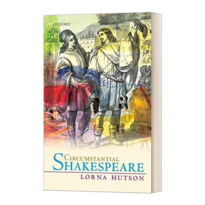 Circumstantial Shakespeare  善于运用情节推动剧情的莎士比亚