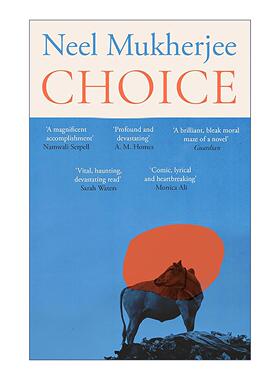 英文原版 Choice 选择 尼尔·穆克吉Neel Mukherjee小说 道德困境下的选择 精装 英文版 进口英语原版书籍
