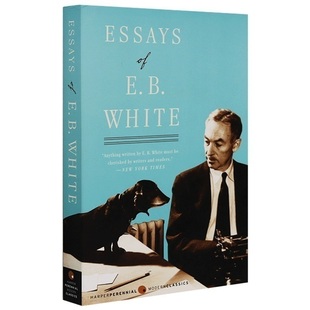 E.B. White 小说 Essays 进口英语书籍 英文原版 网作者 怀特散文集 夏洛特