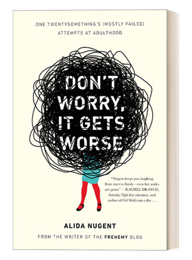 英文原版 Don't Worry  It Gets Worse 别担心，事情会变得更糟 成人后的尝试 幽默传记 Alida Nugent 英文版 进口英语原版书籍