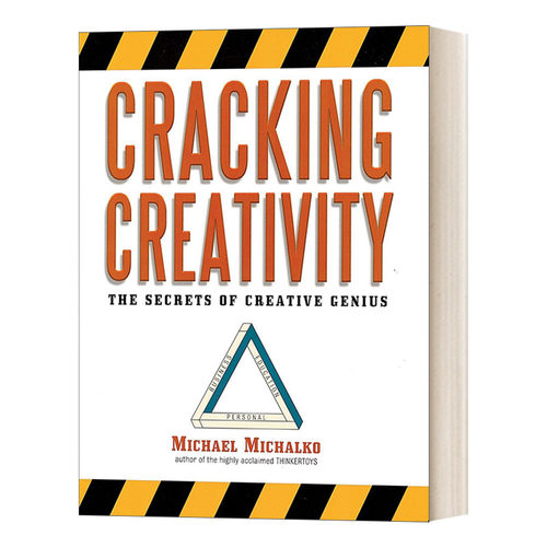 英文原版 Cracking Creativity The Secrets of Creative Genius 创意的技术 100位天才的9种思考习惯 Michael Michalko 进口
