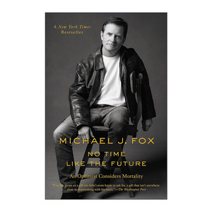 英文原版 No Time Like the Future 没有比未来更美好的时光 迈克尔·福克传记 英文版 进口英语原版书籍