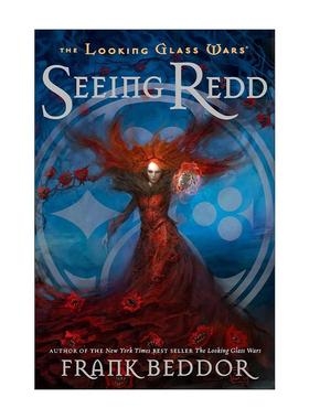 英文原版 The Looking Glass Wars 02 Seeing Redd 玻璃战争系列2 看见瑞德 青少年奇幻冒险小说 Frank Beddor 进口英语原版书籍